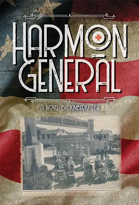 Harmon General a novel by Kimberly Fish