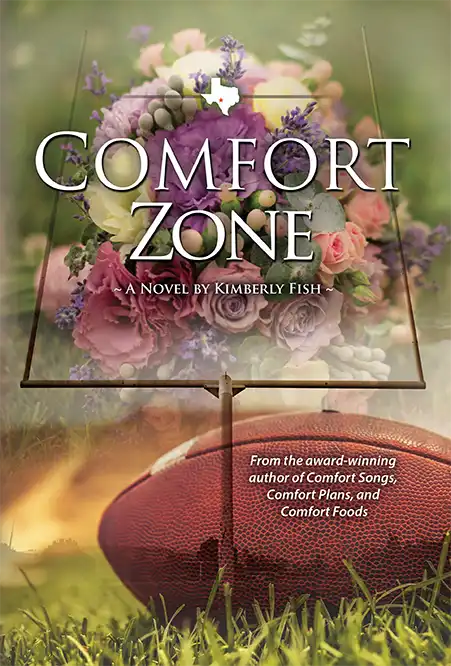 Comfort Zone a novel by Kimberly Fish